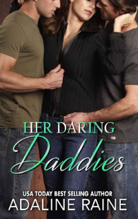 Adaline Raine — Her Daring Daddies