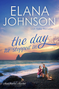 Elana Johnson — The Day He Stopped In