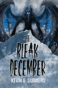 Kevin G. Summers — The Bleak December