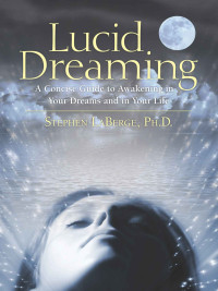 Stephen LaBerge PhD. — Lucid Dreaming