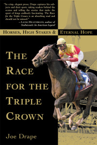 Joe Drape — The Race for the Triple Crown