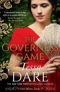 Tessa Dare — The Governess Game: The unputdownable Regency romance from the New York Times bestselling author of The Duchess Deal and The Wallflower Wager (Girl meets Duke, Book 2)