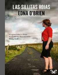 Edna O’Brien — Las Sillitas Rojas