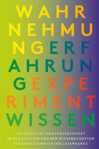 Susanne Stemmler — Wahrnehmung, Erfahrung, Experiment, Wissen