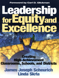 James Joseph Scheurich;Linda Skrla; — Leadership for Equity and Excellence