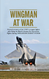 Matt "Boz" Beals — Wingman at War