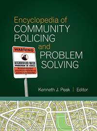 Kenneth J. Peak — Encyclopedia of Community Policing and Problem Solving