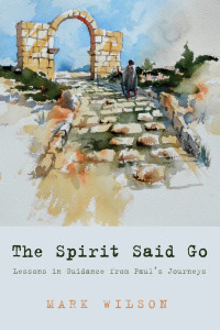 Wilson, Mark — The Spirit Said Go