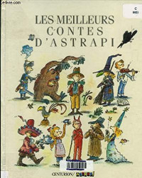 Astrapi — Les meilleurs contes d'Astrapi, Tome 1