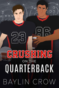 Baylin Crow — Crushing on the Quarterback