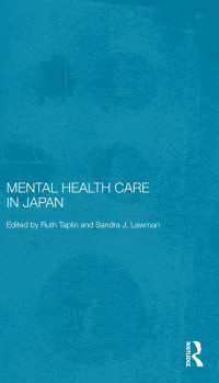 Ruth Taplin;Sandra J. Lawman; & Sandra J. Lawman — Mental Health Care in Japan