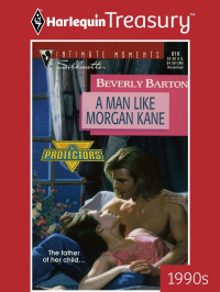 Beverly Barton — A Man Like Morgan Kane