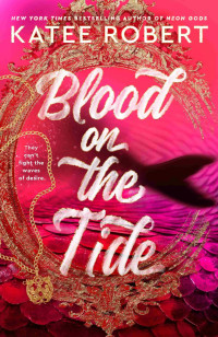 Katee Robert — Blood on the Tide