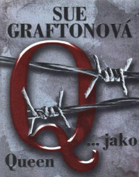 Graftonova — Q jako Queen