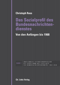 Christoph Rass — Das Sozialprofil des Bundesnachrichtendienstes