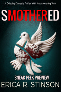 Erica R Stinson — Smothered (A Gripping Domestic Thriller) Sneak Peek Preview