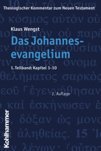 Klaus Wengst — Das Johannesevangelium