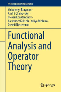 Volodymyr Brayman — Functional Analysis and Operator Theory