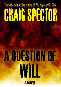 Craig Spector — A Question of Will