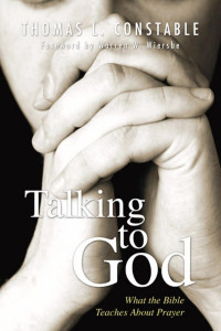 Thomas L. Constable; — Talking to God