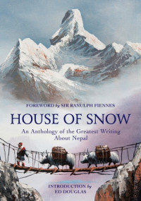 Ranulph Fiennes — House of Snow