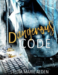 Stella Marie Alden — Dangerous Code