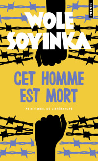 Wole Soyinka — Cet homme est mort