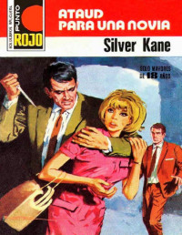 Silver Kane — Ataúd para una novia