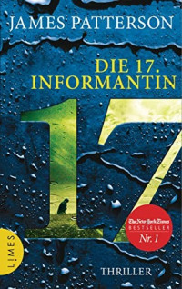 James Patterson — 017 - Die 17. Informantin