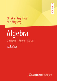 Christian Karpfinger, Kurt Karpfinger — Algebra