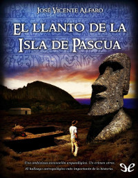 José Vicente Alfaro — El Llanto De La Isla De Pascua