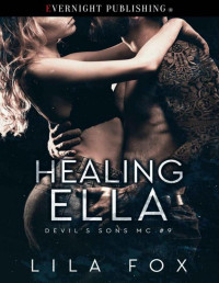 Lila Fox — Healing Ella (Devil's Sons MC Book 9)