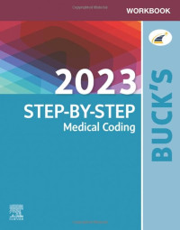 Elsevier — Workbook for Buck's 2023 Step-by-Step Medical Coding (Dec 12, 2022)_(0323874061)_(Elsevier)