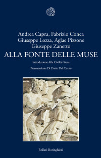 Andrea Capra, Fabrizio Conca, Giuseppe Lozza — Alla fonte delle muse. Introduzione alla civiltà greca