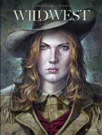 Thierry Gloris, Jacques Lamontagne — Wild West - Tome 1 - Calamity Jane