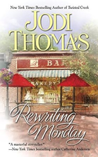 Jodi Thomas — Rewriting Monday