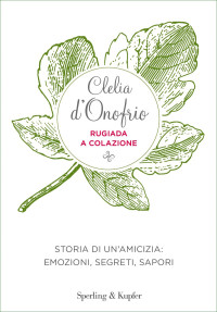 Clelia D'Onofrio [D'Onofrio, Clelia] — Rugiada a colazione