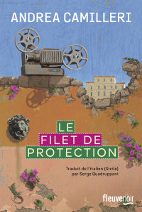 Andrea Camilleri — Le filet de protection (Commissaire Montalbano 32)