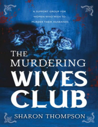 Sharon Thompson — The Murdering Wives Club