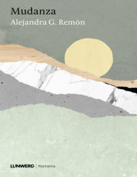 Alejandra G. Remon — MUDANZA