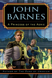John Barnes — A Princess of the Aerie