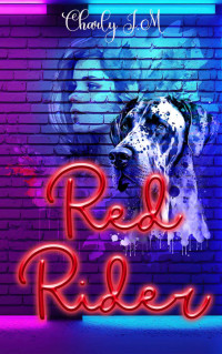 Charly J.M — Red Rider (Little Ruby Red Book 2)