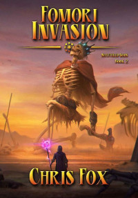 Chris Fox — Fomori Invasion: An Epic Fantasy Progression Saga (Shattered Gods Book 2)