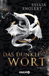 Englert, Sylvia — Das dunkle Wort