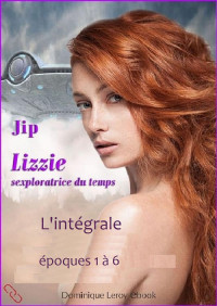 Jip [Jip] — Lizzie sexploratrice du temps - Intégrale