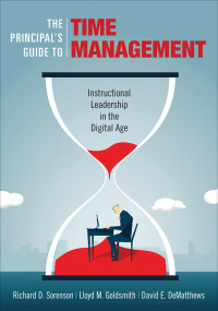 Richard D. Sorenson;Lloyd M. Goldsmith;David E. DeMatthews; & Lloyd M. Goldsmith & David E. DeMatthews — The Principal's Guide to Time Management