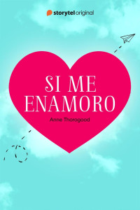 Anne Thorogood — Si me enamoro