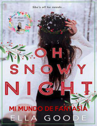 Ella Goode — Oh Snowy Night