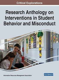 Information Resources Management Association — Research Anthology on Interventions in Student Behavior and Misconduct