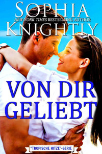 Knightly, Sophia [Knightly, Sophia] — Von dir geliebt